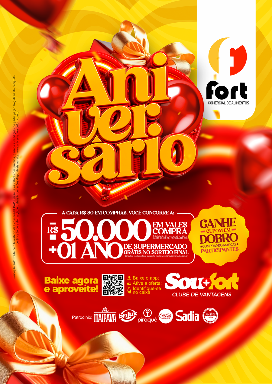 Campanha de Aniversário Rede Fort - R$ 50.000 em Vales-Compra + 01 Ano de Supermercado Grátis